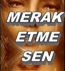 Merak Etme Sen-18.05.2010