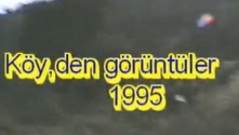 Köyden Görüntüler 1995 Yılı